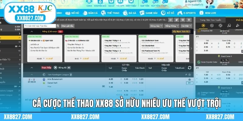 Cá cược thể thao XX88 sở hữu nhiều ưu thế vượt trội
