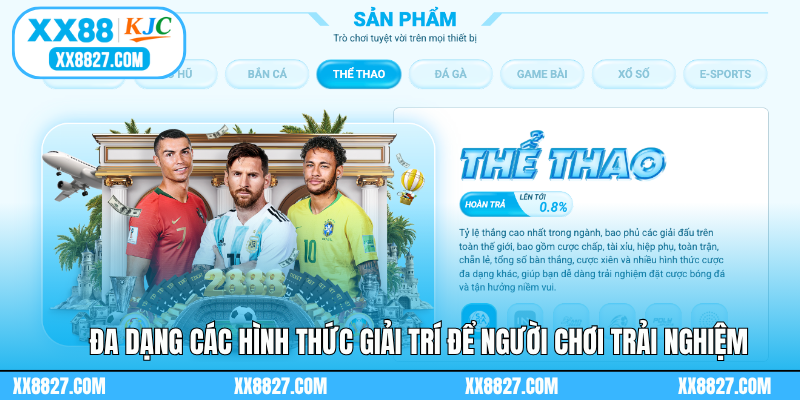 Đa dạng các hình thức giải trí để người chơi trải nghiệm