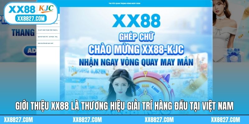 Giới thiệu XX88 là thương hiệu giải trí hàng đầu tại Việt Nam