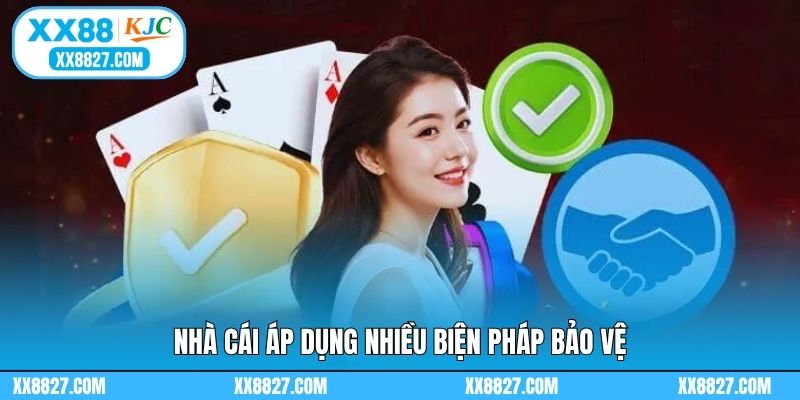 Nhà cái áp dụng nhiều biện pháp bảo vệ