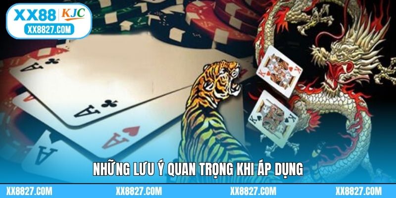 Những lưu ý quan trọng khi áp dụng